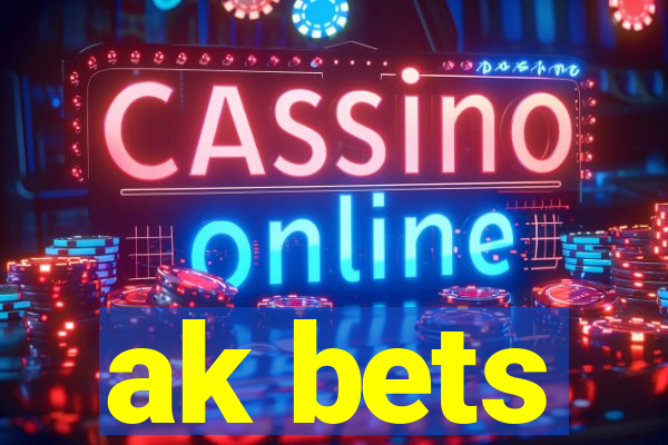 ak bets